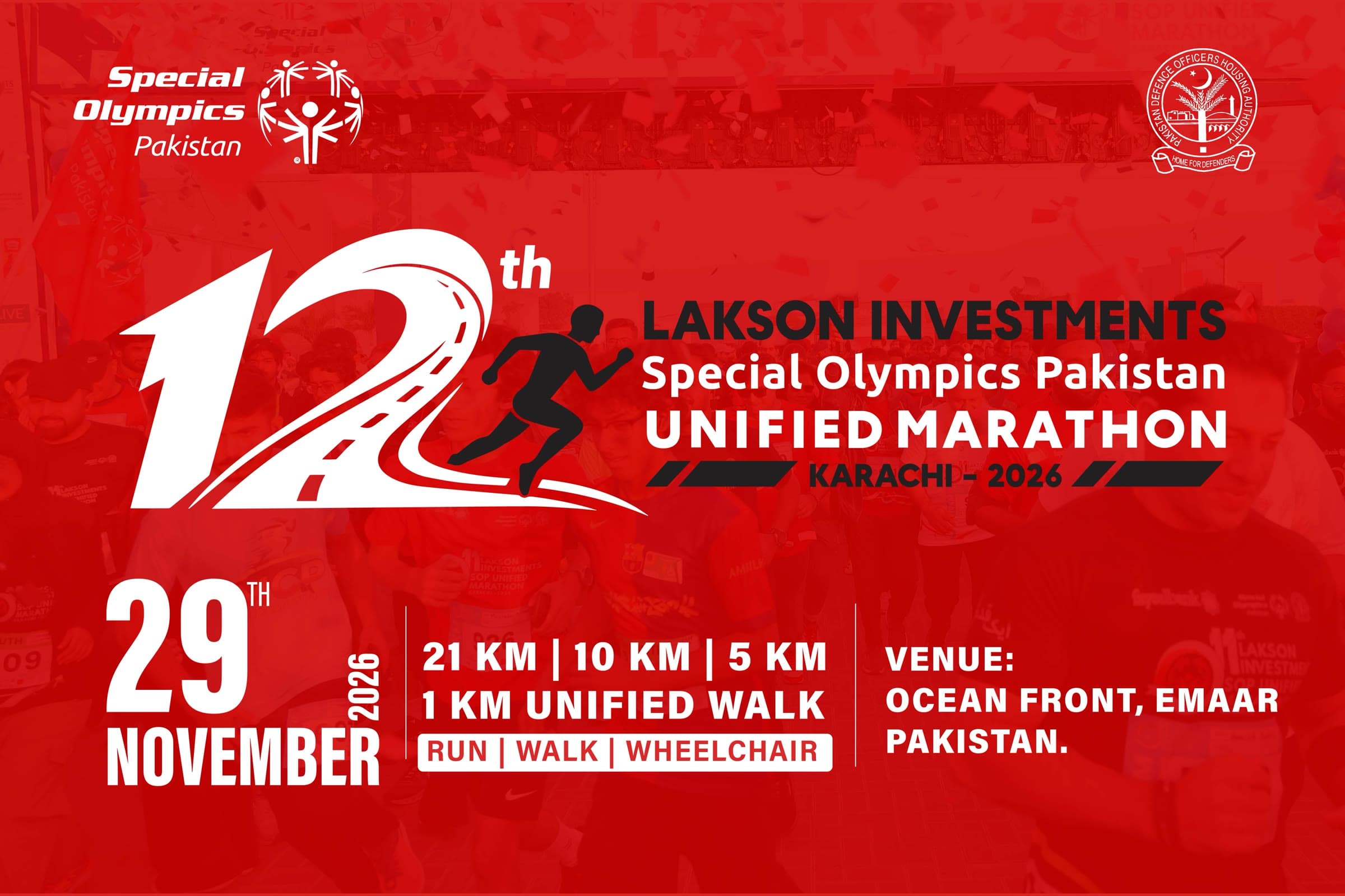 Lakson Investments 12th Special Olympics Pakistan Unified Marathon, Karachi 2026. 29 November 2026 at Ocean Front, Emaar Pakistan. Distances are 21 km, 10 km, 5 km, and the 1 km unified walk. Run, walk, or wheelchair.